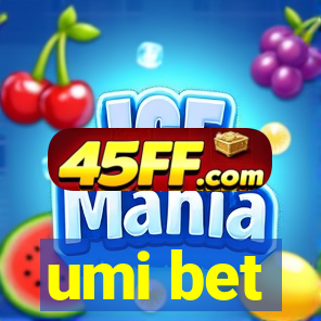umi bet